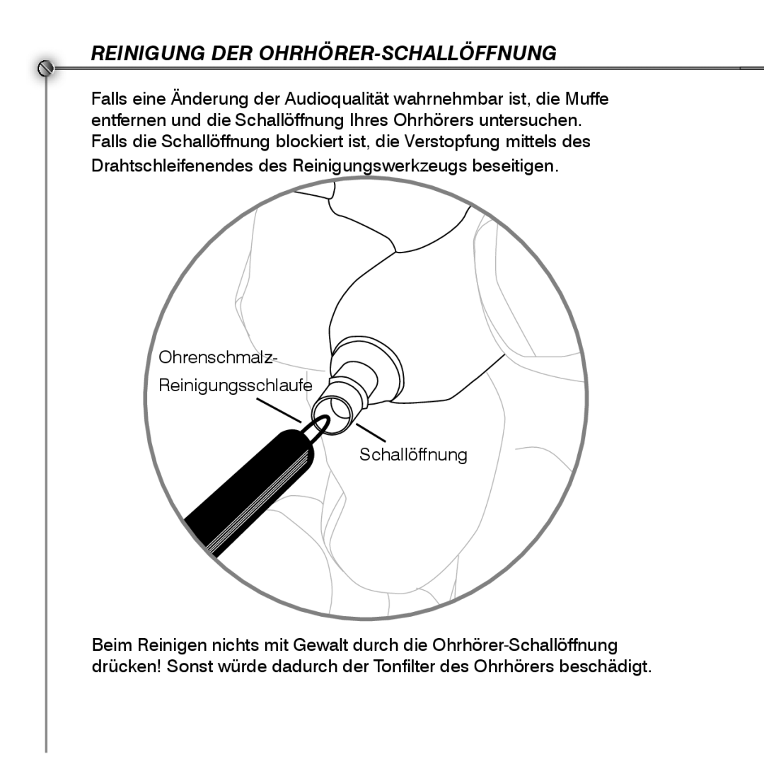 Shure SE530 manual Reinigung DER OHRHÖRER-SCHALLÖFFNUNG 