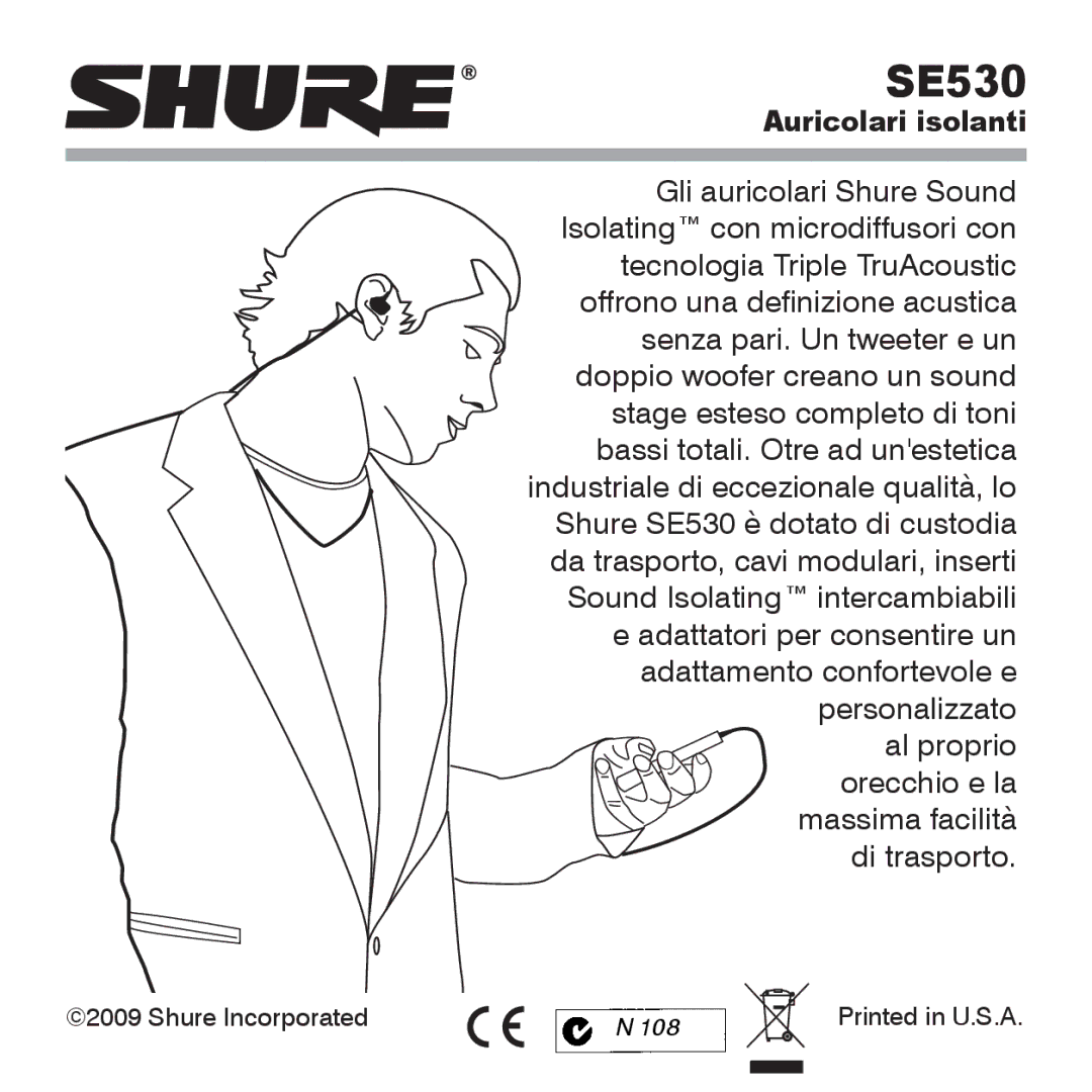 Shure SE530 manual Auricolari isolanti 