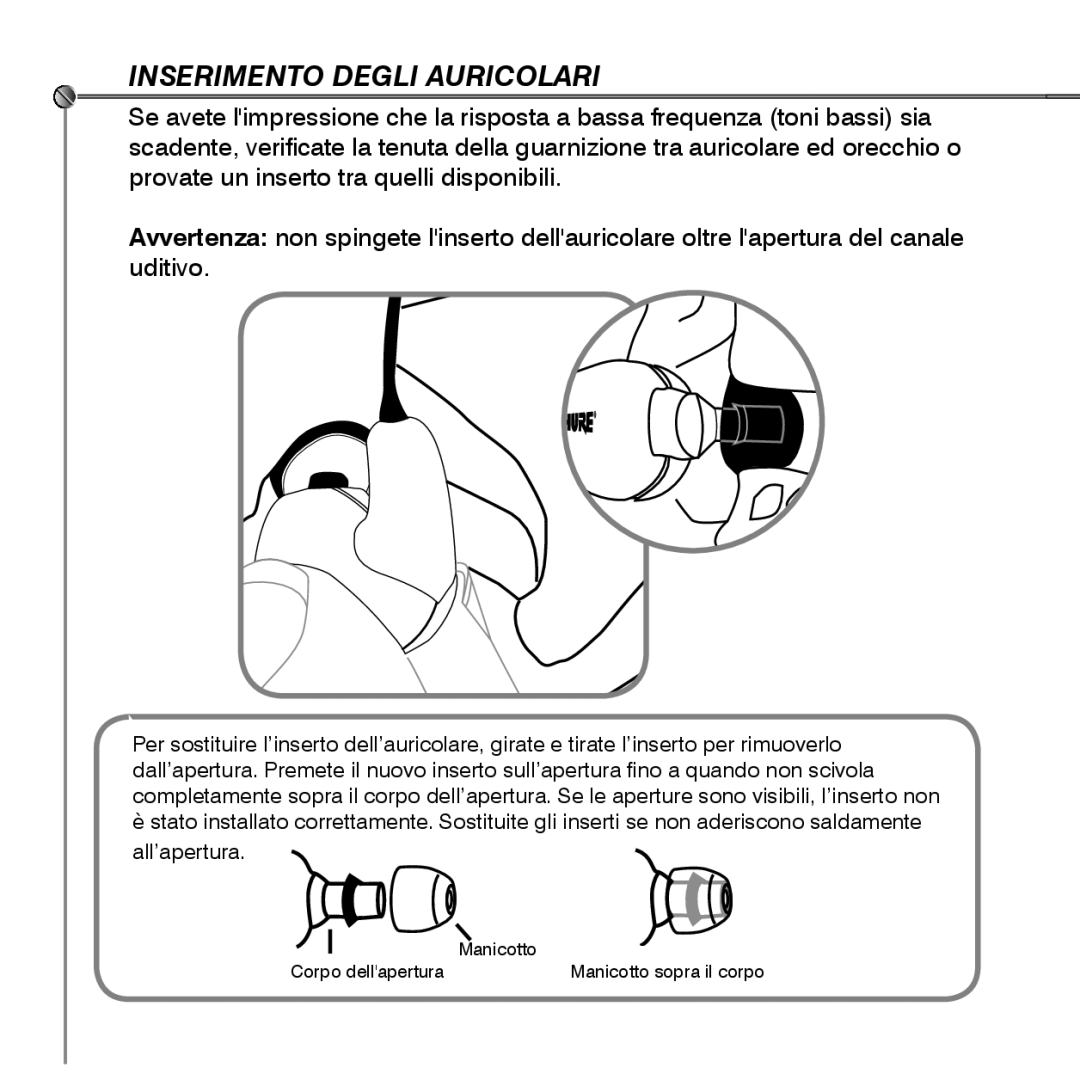 Shure SE530 manual Inserimento Degli Auricolari 