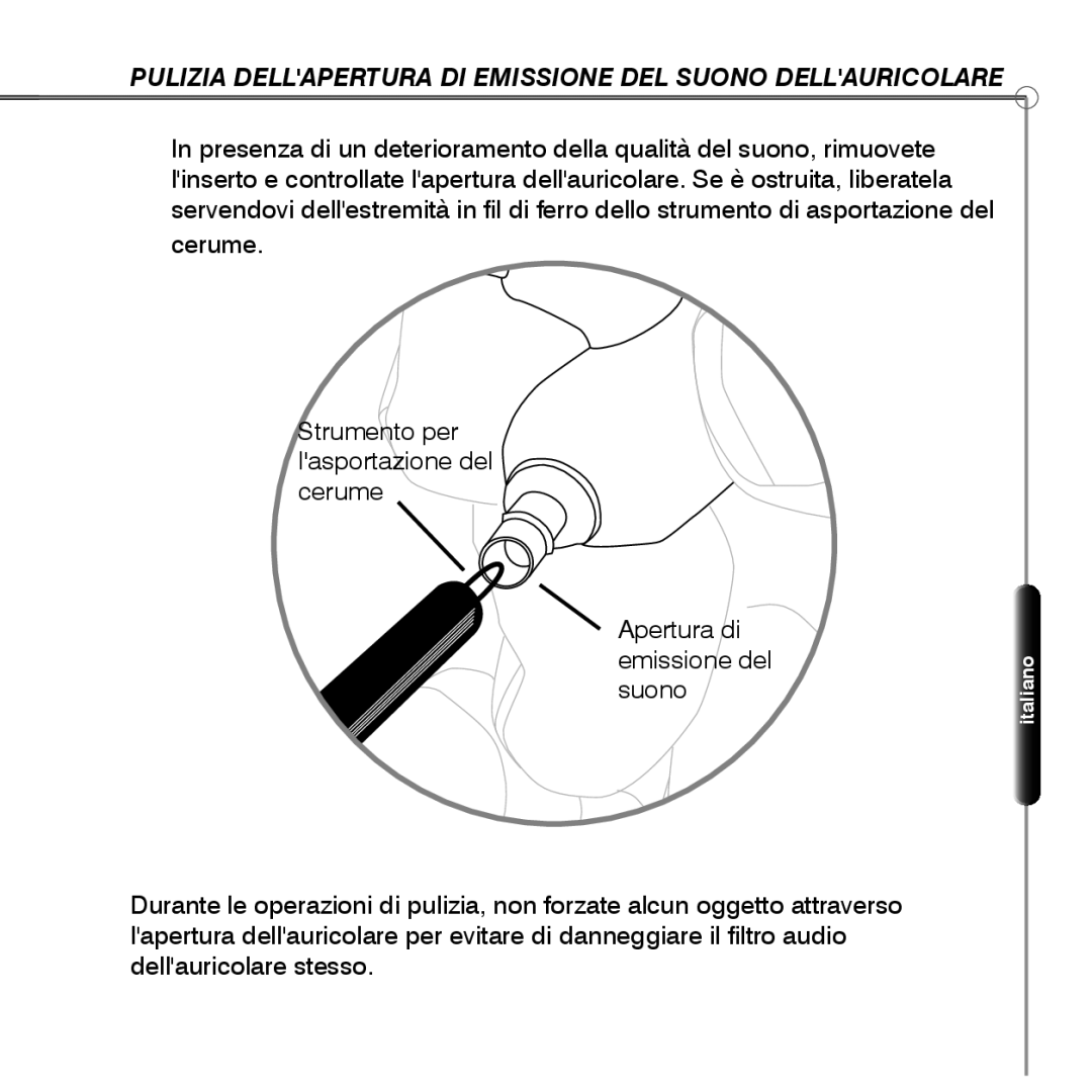 Shure SE530 manual Pulizia Dellapertura DI Emissione DEL Suono Dellauricolare 