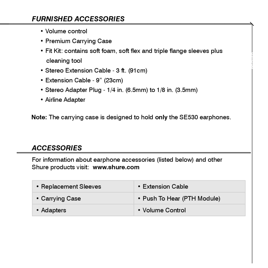 Shure SE530 manual Furnished Accessories 