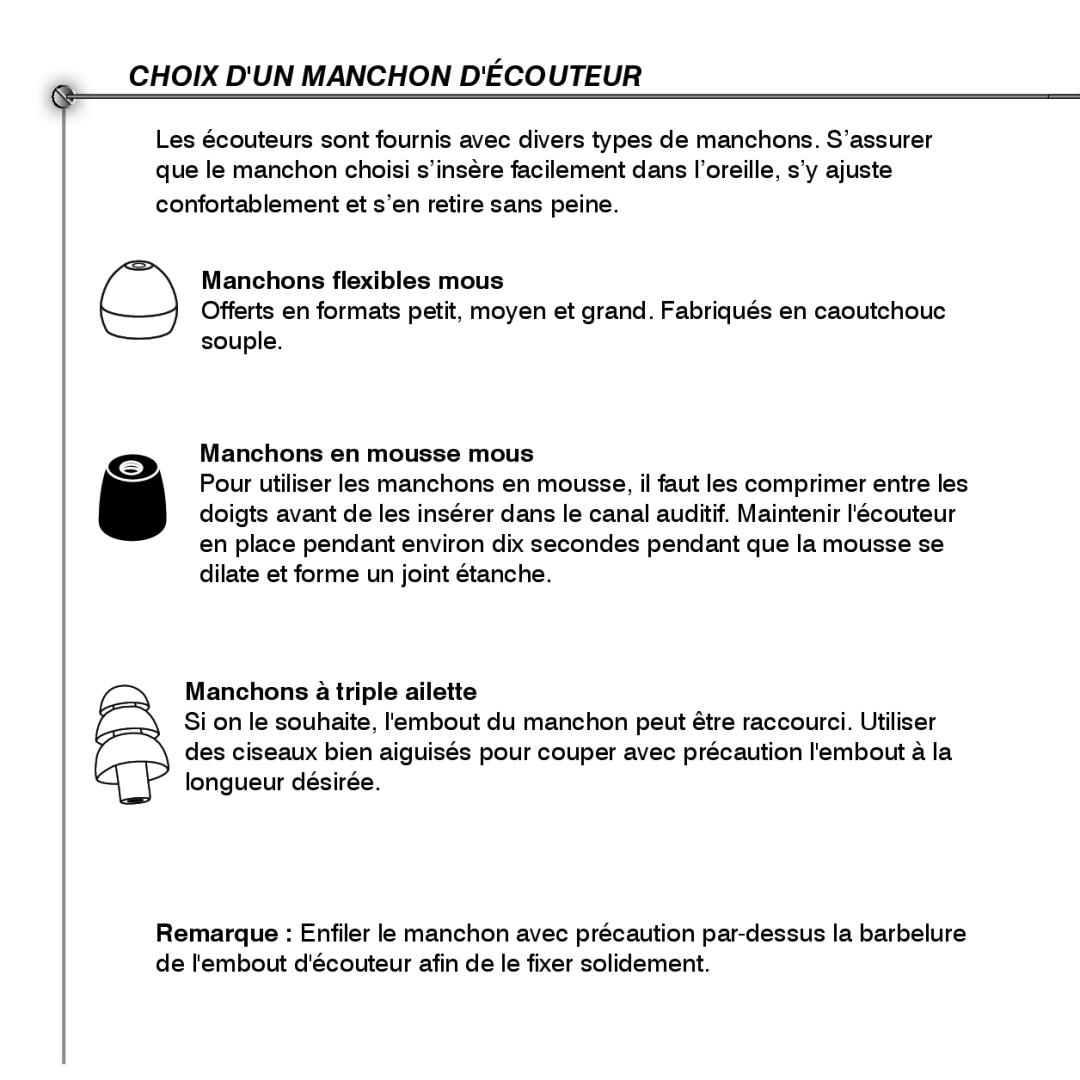 Shure SE530 manual Choix Dun Manchon Découteur, Manchons flexibles mous, Manchons en mousse mous, Manchons à triple ailette 