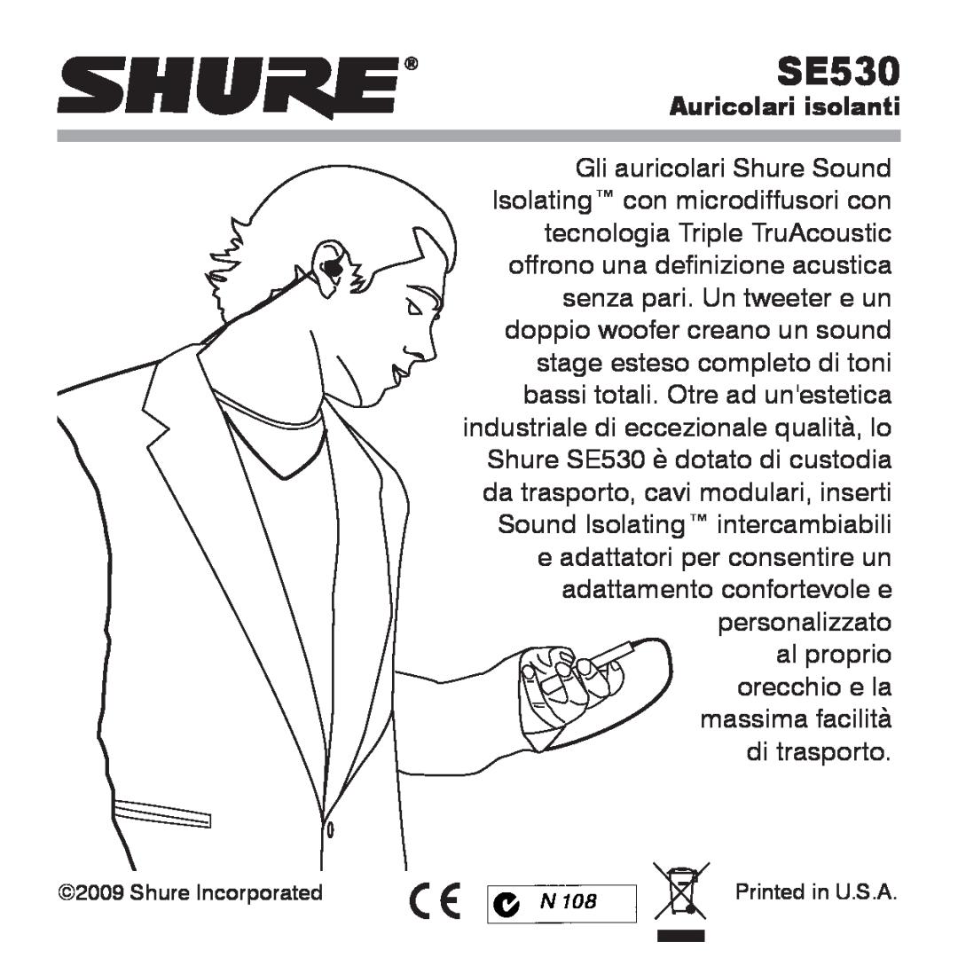 Shure SE530 manual Auricolari isolanti 
