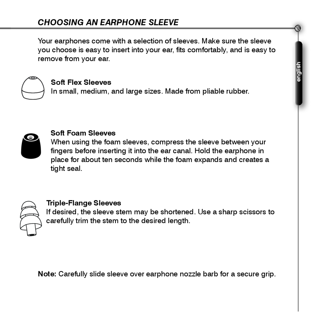 Shure SE530 manual Choosing An Earphone Sleeve, Soft Flex Sleeves, Soft Foam Sleeves, Triple-FlangeSleeves 