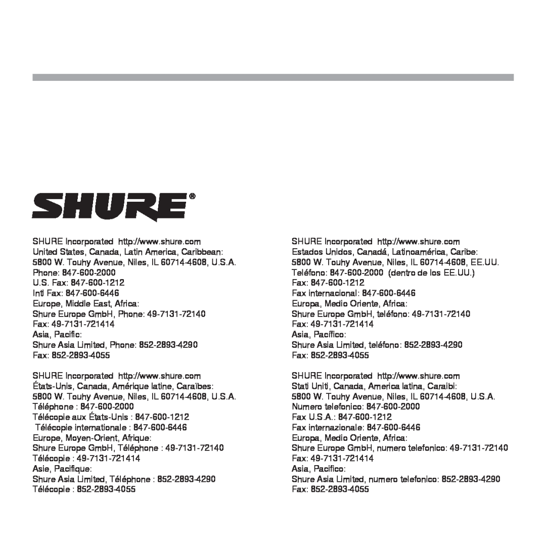 Shure SE530 manual U.S. Fax, Intl Fax 847-600-6446Europe, Middle East, Africa, Shure Europe GmbH, Phone, Fax U.S.A 
