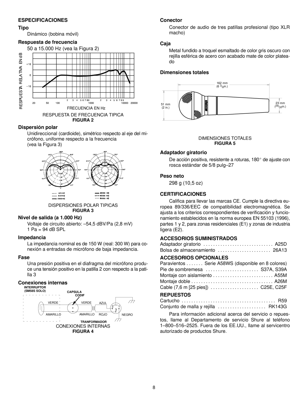 Shure SM58S manual Especificaciones, Certificaciones, Accesorios Suministrados, Accesorios Opcionales, Repuestos 