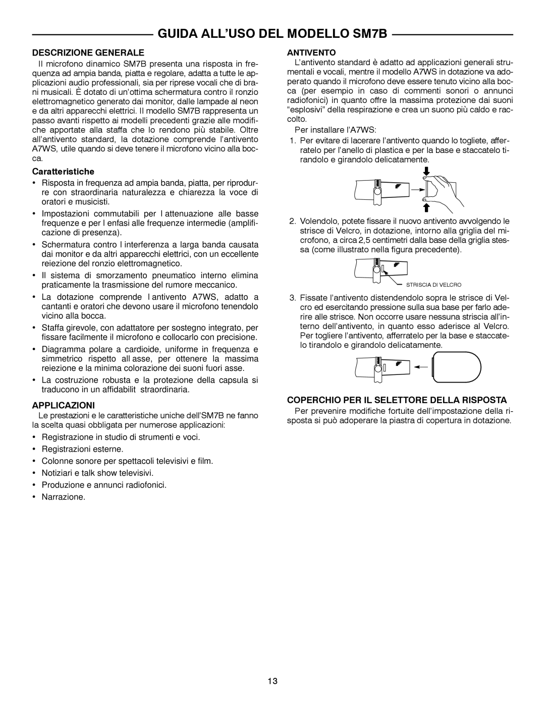 Shure manual Guida ALL’USO DEL Modello SM7B, Descrizione Generale, Applicazioni, Antivento 