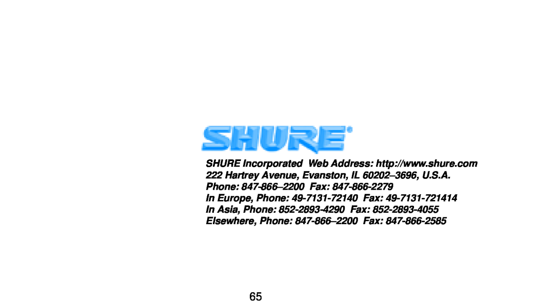 Shure 98H/C manual In Europe, Phone 49-7131-72140 Fax In Asia, Phone 852-2893-4290 Fax, Elsewhere, Phone 847-866±2200 Fax 