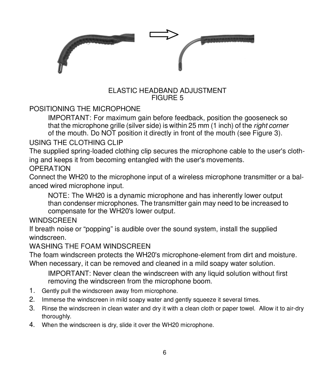 Shure WH20 manual Positioning the Microphone, Using the Clothing Clip, Operation, Washing the Foam Windscreen 