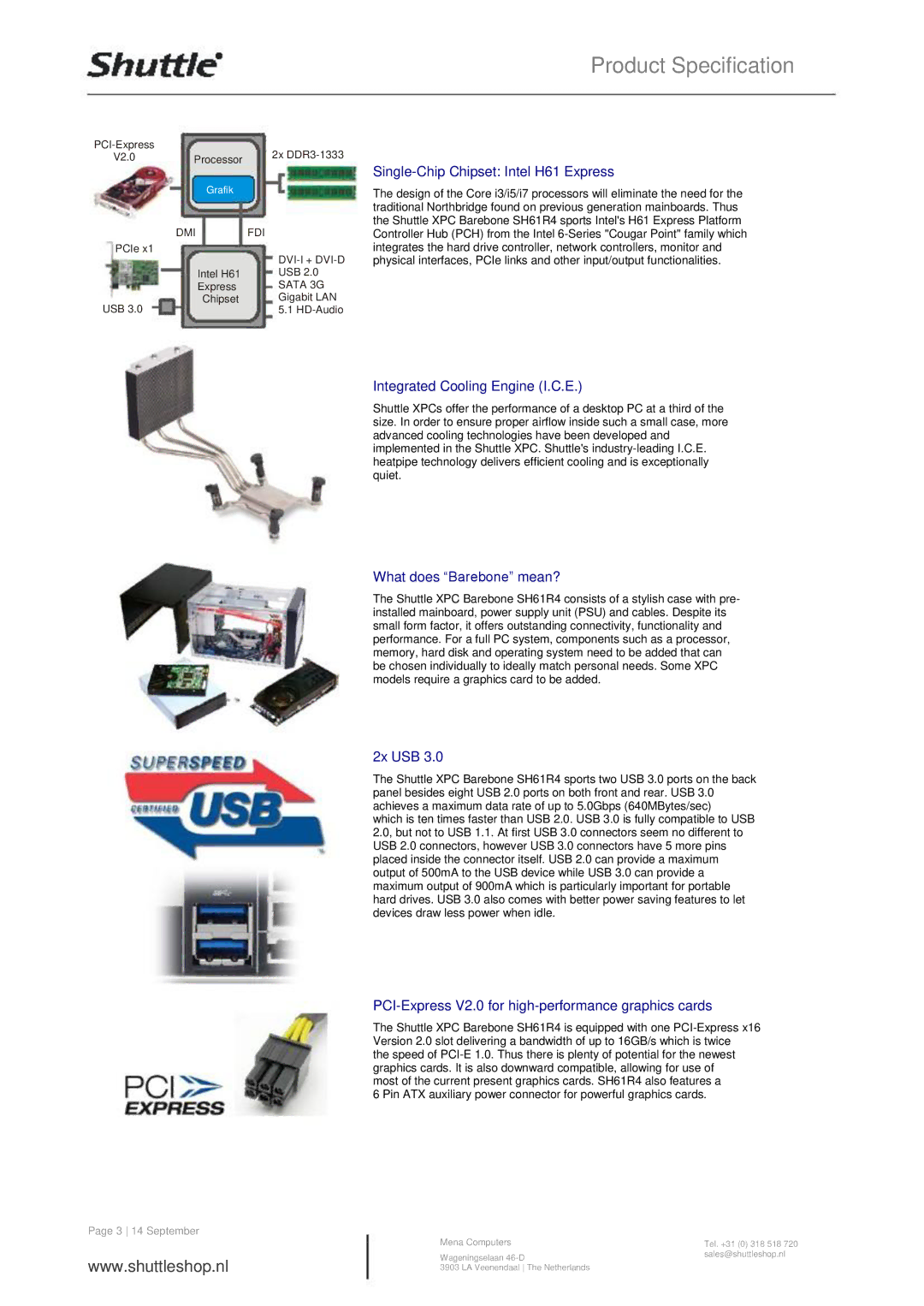 Shuttle Computer Group SH61R4 manual Single-Chip Chipset Intel H61 Express, Integrated Cooling Engine I.C.E, 2x USB 