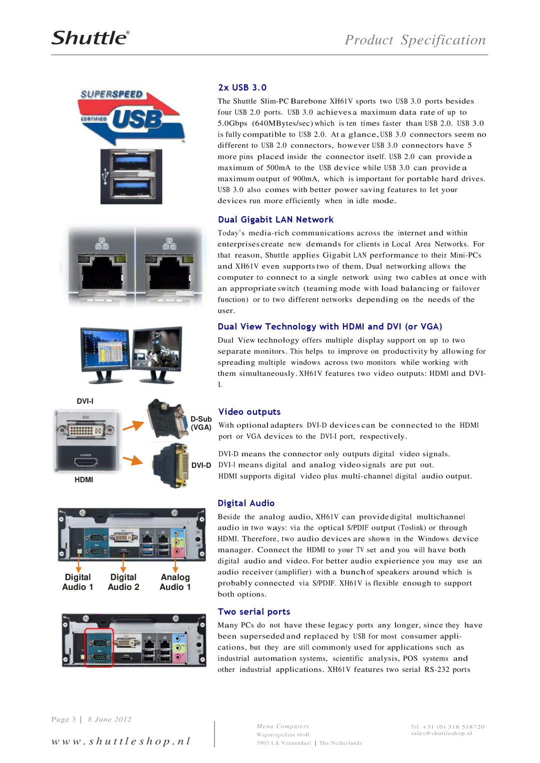 Shuttle Computer Group XH61V dimensions 2x USB, Dual Gigabit LAN Network, Dual View Technology with Hdmi and DVI or VGA 