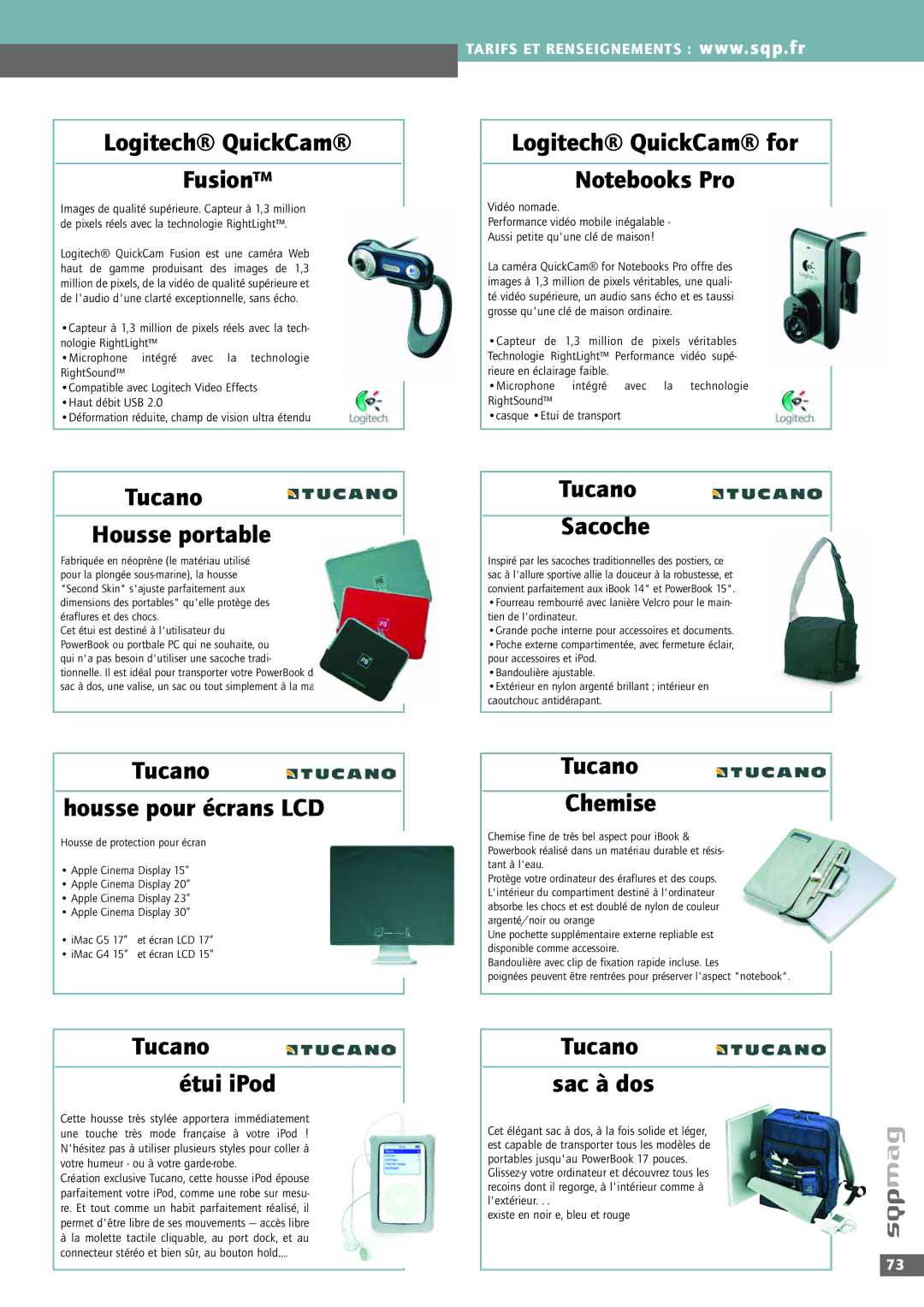 Shuttle Computer Group XPC M1000 manual Logitech QuickCam Fusion, Tucano Housse portable, Tucano Housse pour écrans LCD 