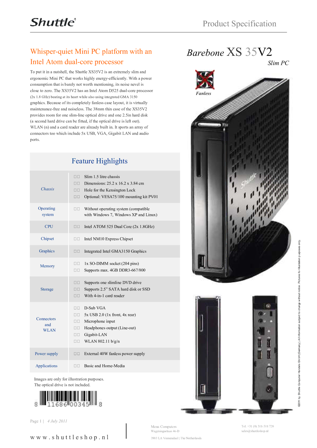 Shuttle Computer Group XS35V2 dimensions Whisper-quiet Mini PC platform with an, Intel Atom dual-core processor, Chassis 