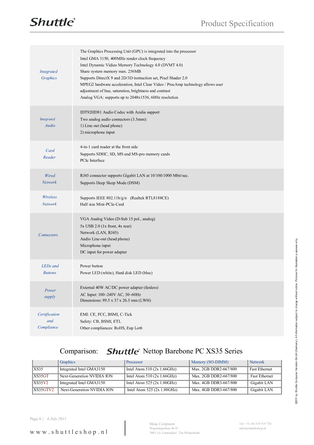 Shuttle Computer Group XS35V2 dimensions Comparison Nettop Barebone PC XS35 Series, Integrated Graphics 