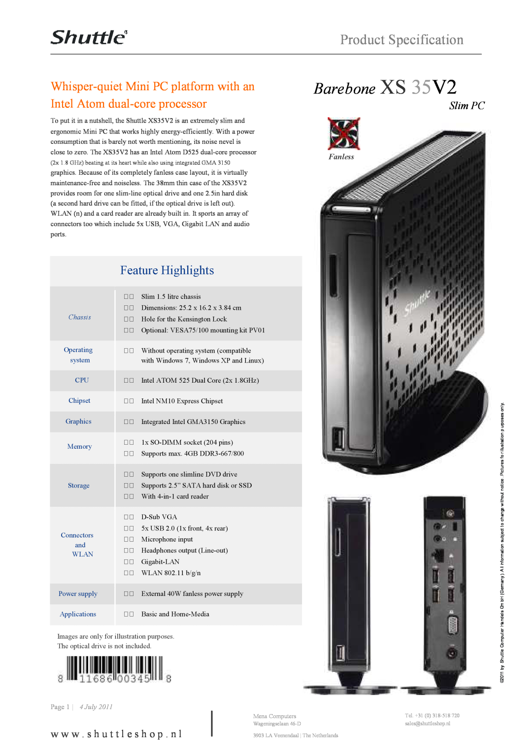 Shuttle Computer Group XS35V2 dimensions Product Specification, Whisper-quiet Mini PC platform with an, Feature Highlights 