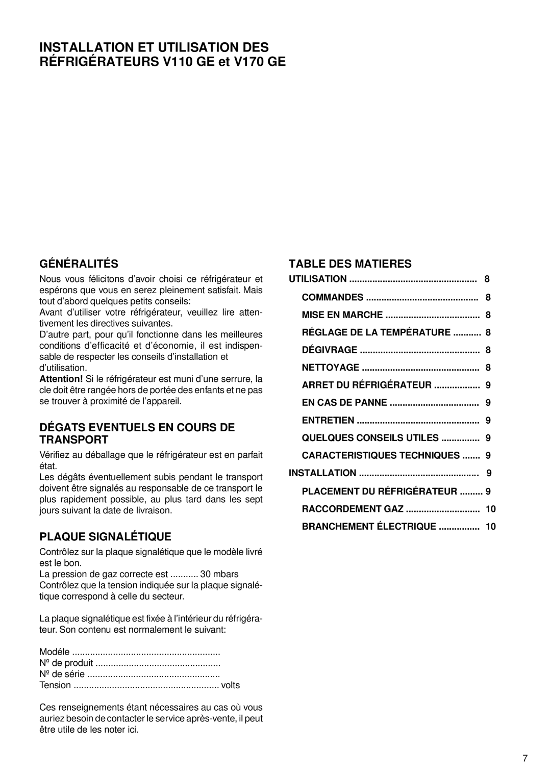 Sibir Optics V 110 GE manual Généralités, Dégats Eventuels EN Cours DE Transport, Plaque Signalétique, Table DES Matieres 