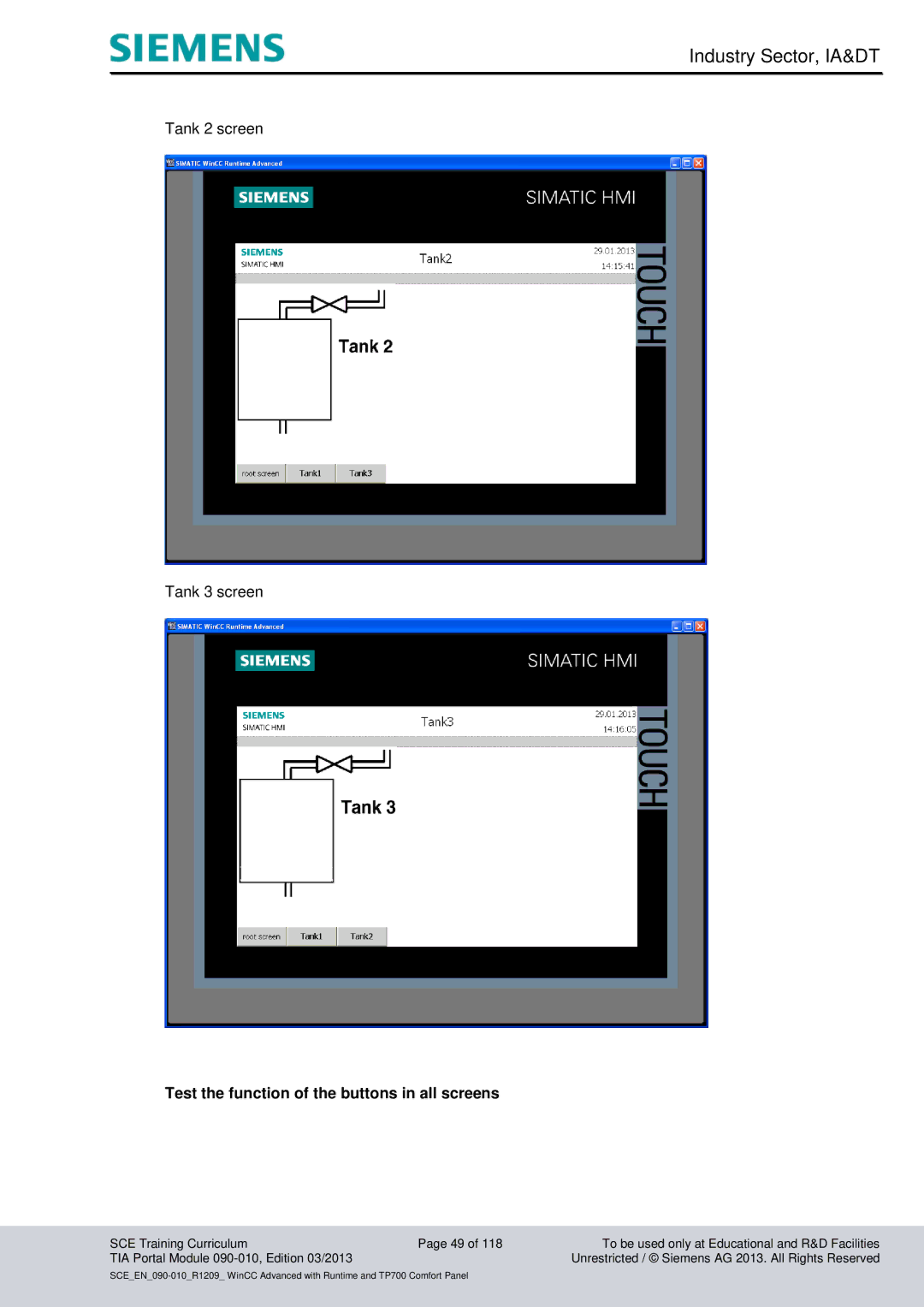 Siemens 090-010 manual Test the function of the buttons in all screens 