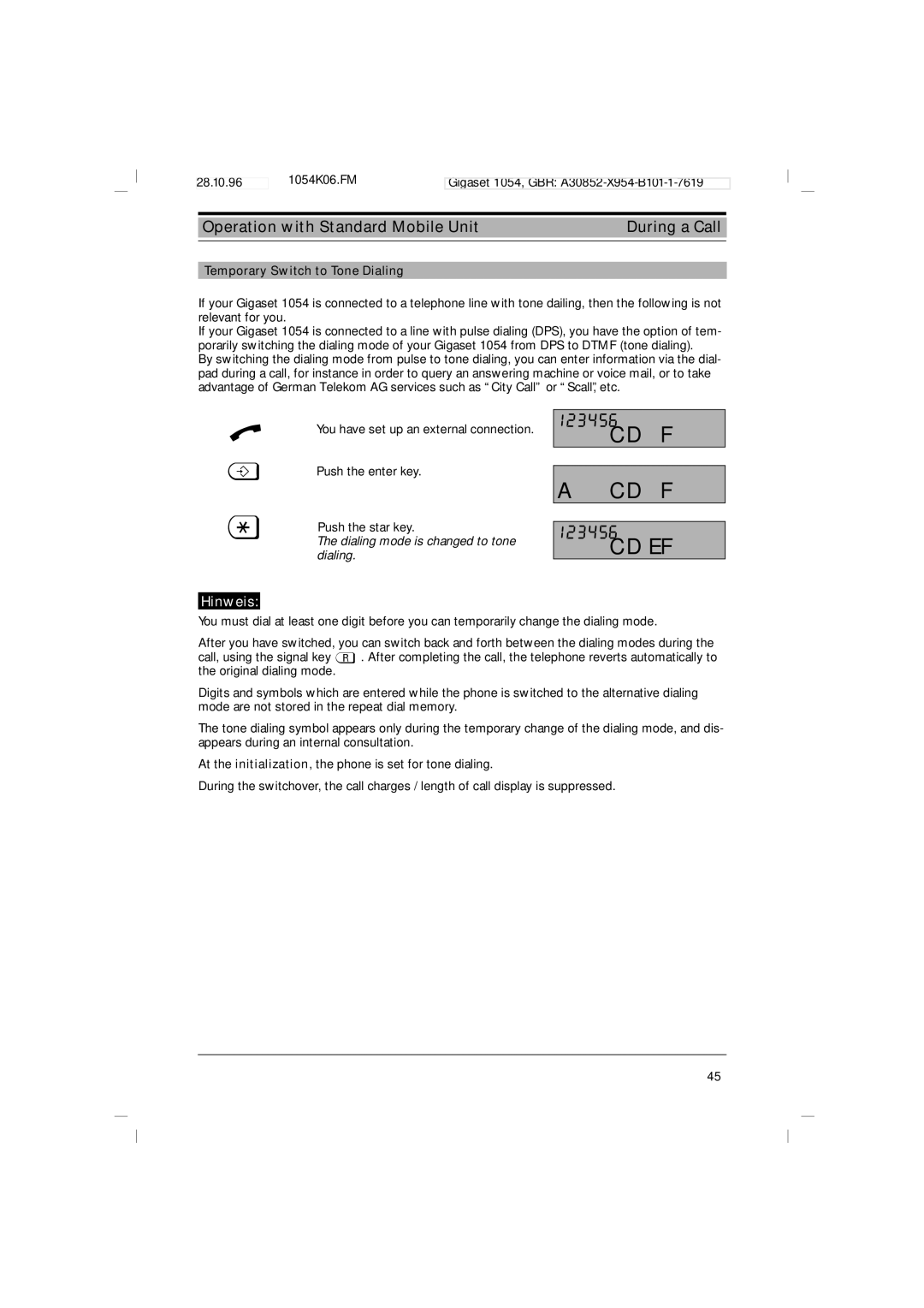 Siemens 1054 operating instructions Temporary Switch to Tone Dialing, Dialing mode is changed to tone dialing 