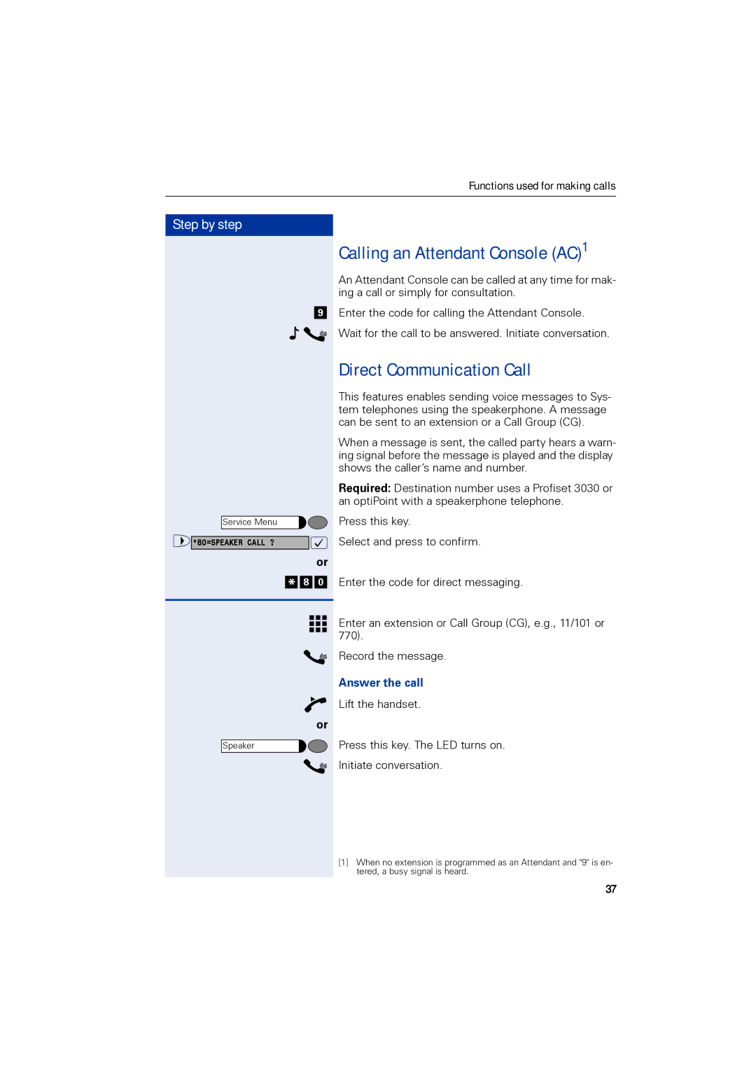 Siemens 1190 user manual Calling an Attendant Console AC1, Direct Communication Call, Answer the call 