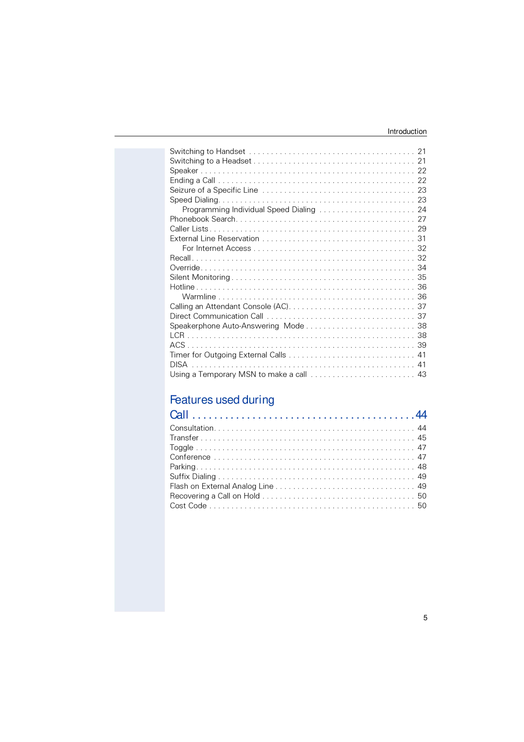 Siemens 1190 user manual Features used during, Call 