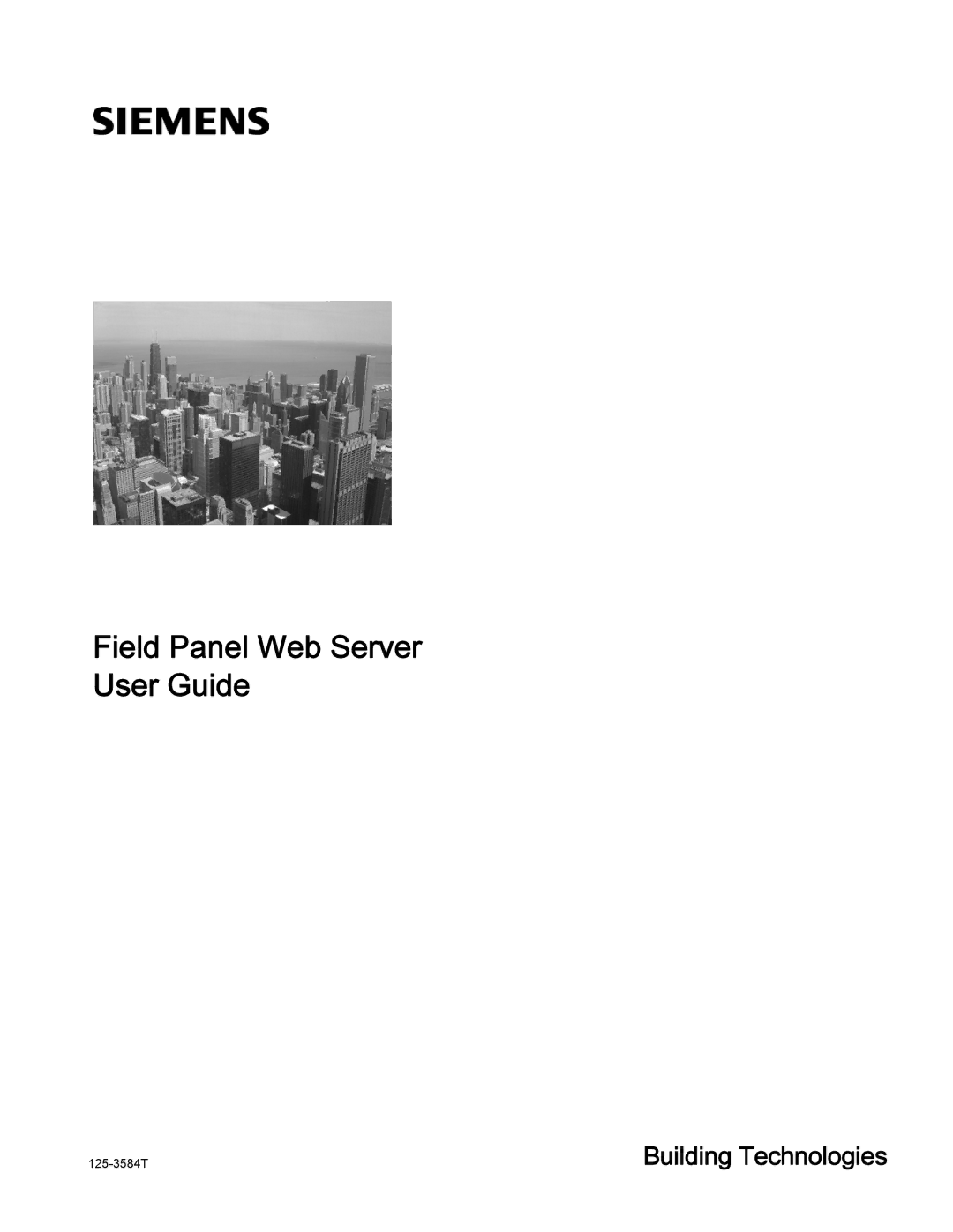 Siemens 125-3584T manual Field Panel Web Server User Guide, Building Technologies 