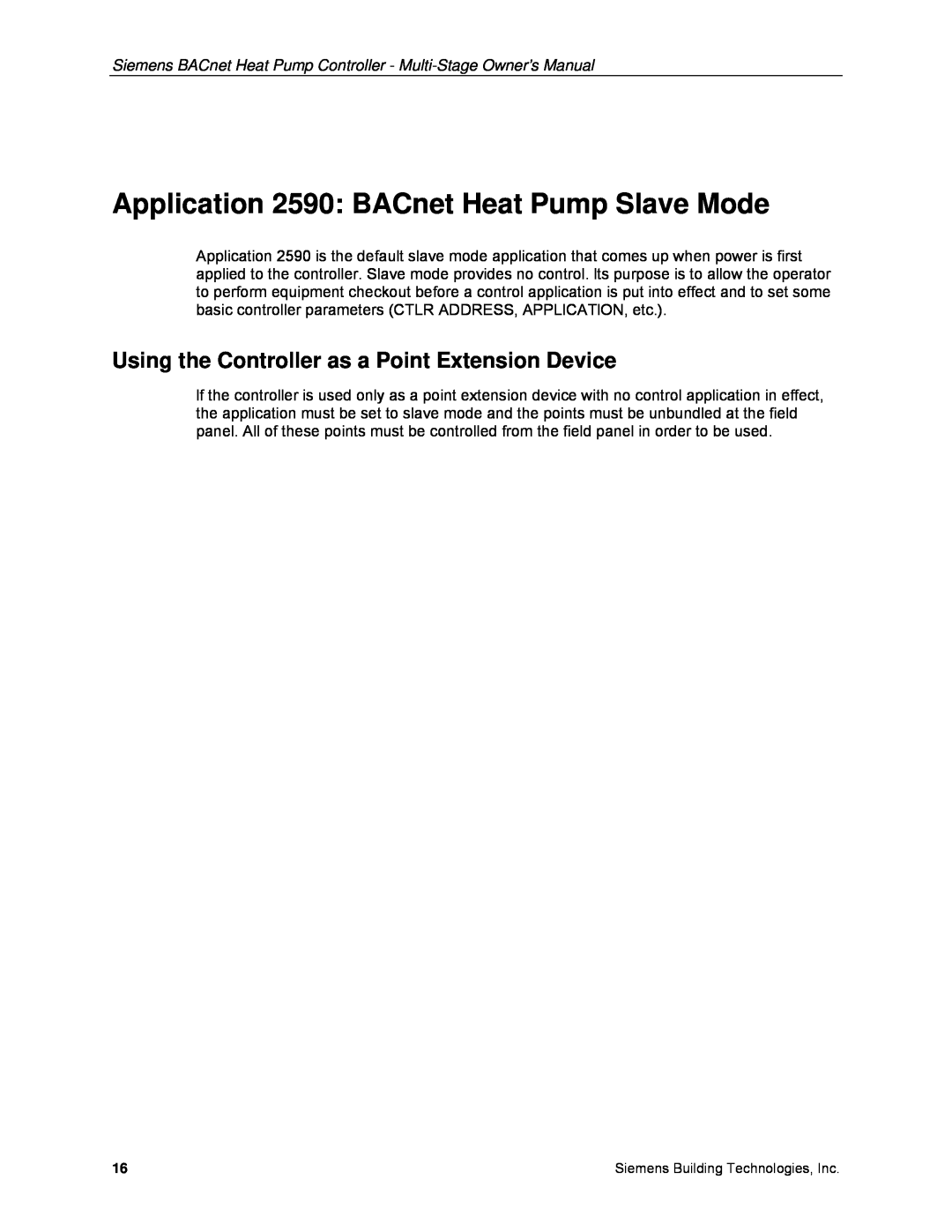 Siemens 125-699 owner manual Application 2590 BACnet Heat Pump Slave Mode, Using the Controller as a Point Extension Device 