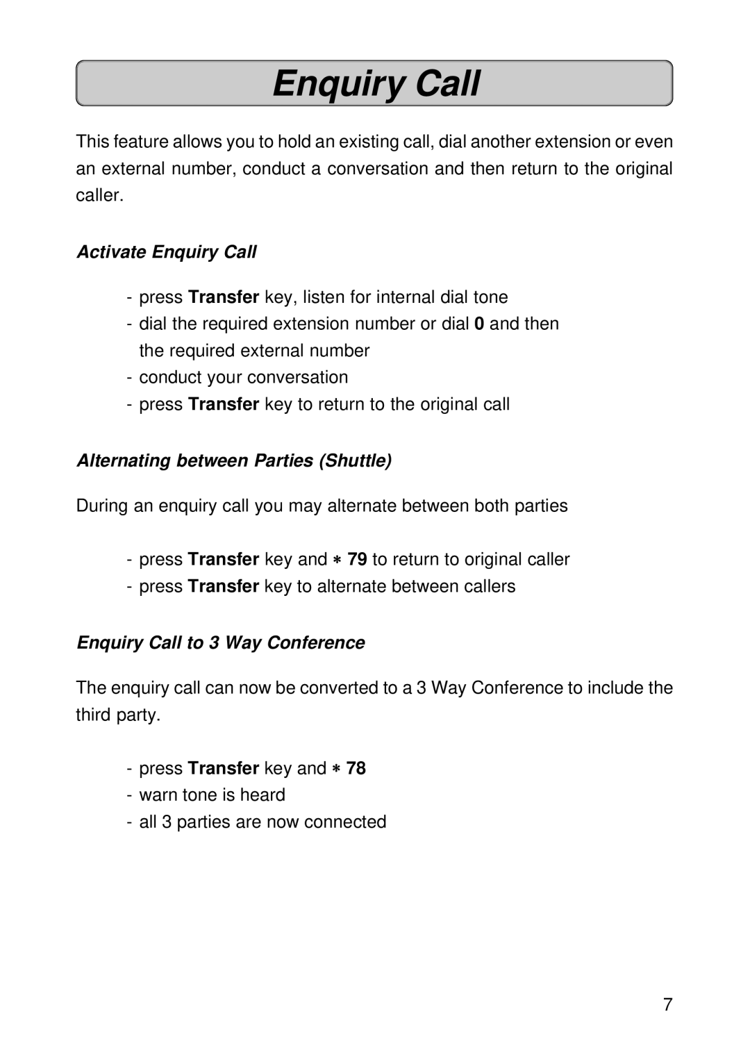 Siemens 150 manual Activate Enquiry Call, Alternating between Parties Shuttle, Enquiry Call to 3 Way Conference 