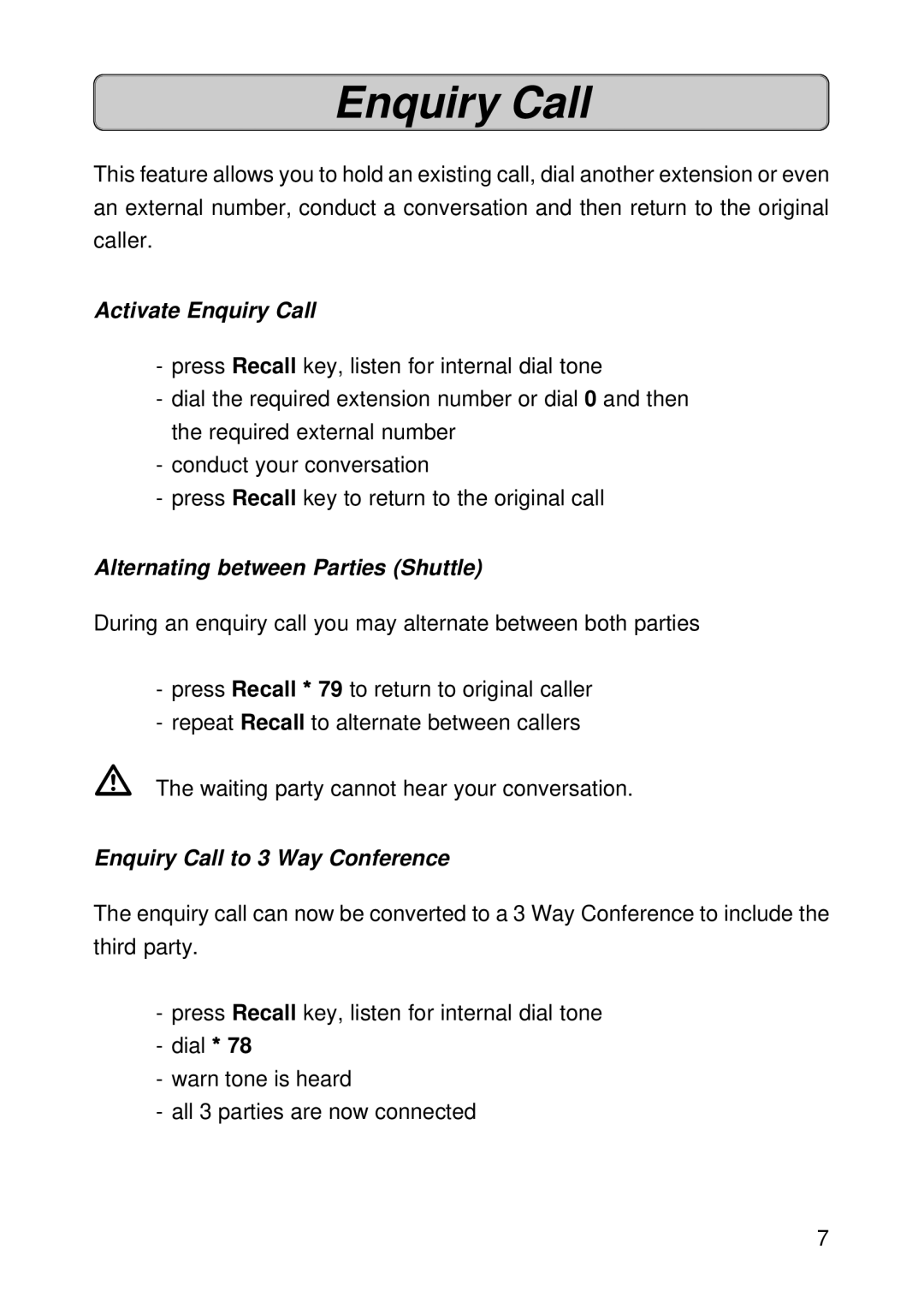 Siemens 150 manual Activate Enquiry Call, Alternating between Parties Shuttle, Enquiry Call to 3 Way Conference 