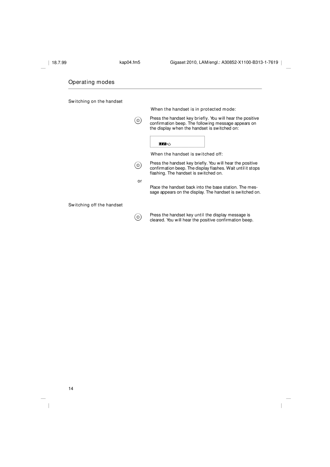 Siemens 2010 Tango operating instructions When the handset is switched off, Switching off the handset 