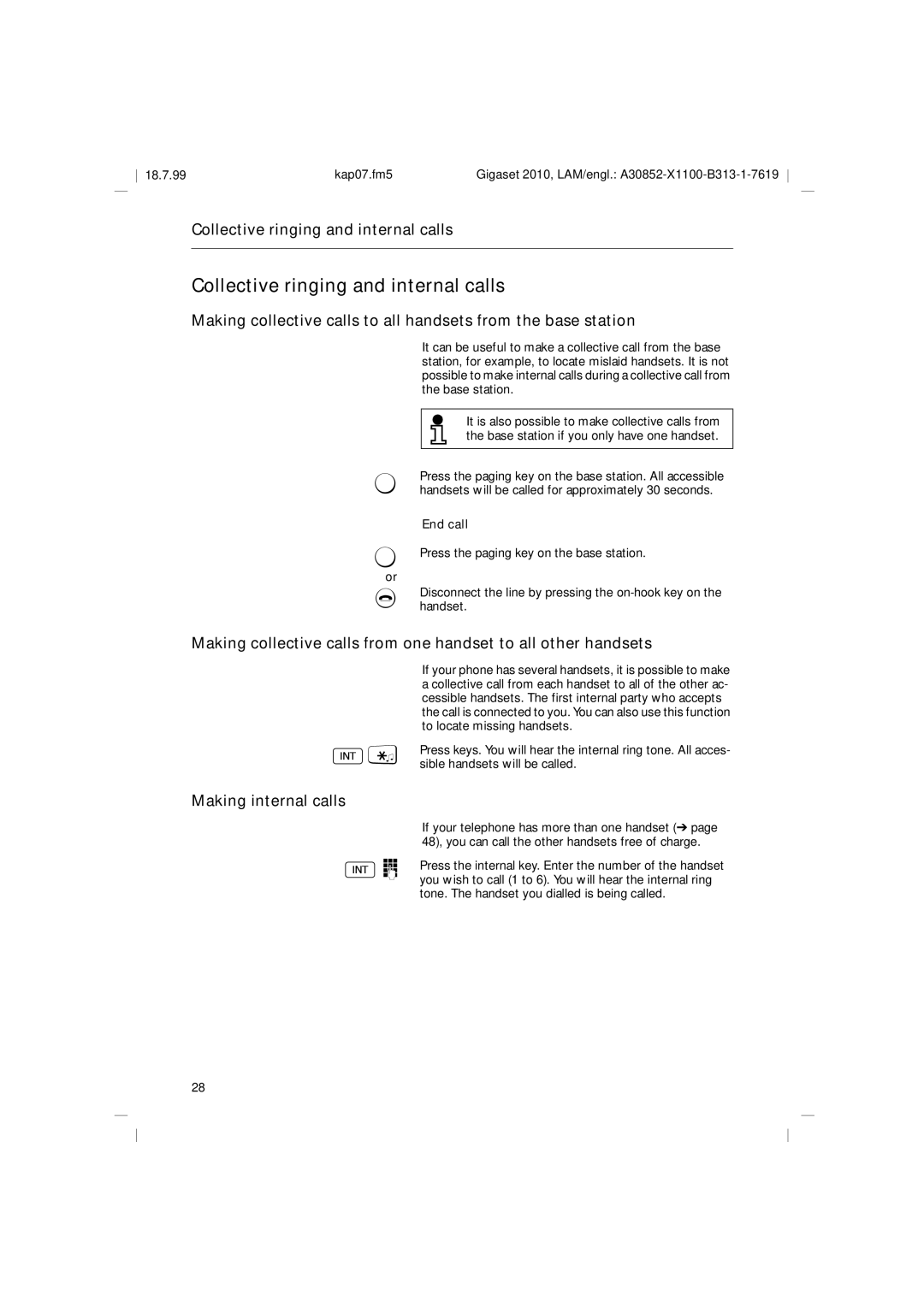 Siemens 2010 Tango Collective ringing and internal calls, End call, Tone. The handset you dialled is being called 