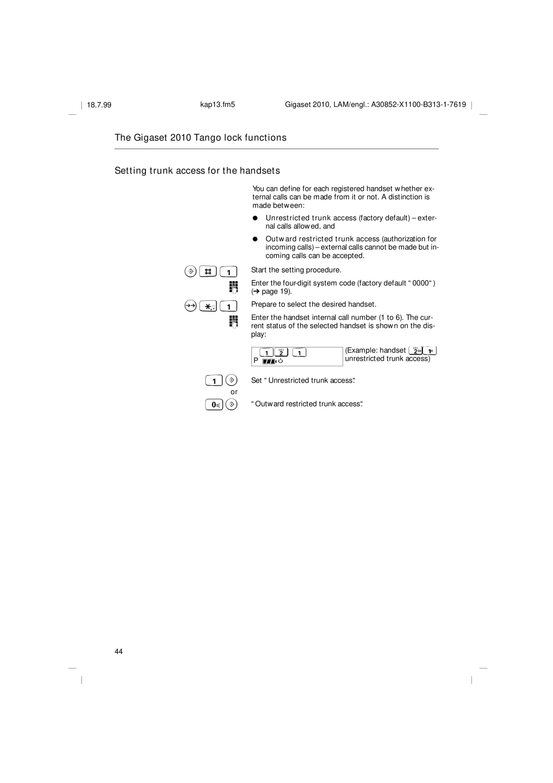 Siemens 2010 Tango operating instructions Set Unrestricted trunk access, Outward restricted trunk access 