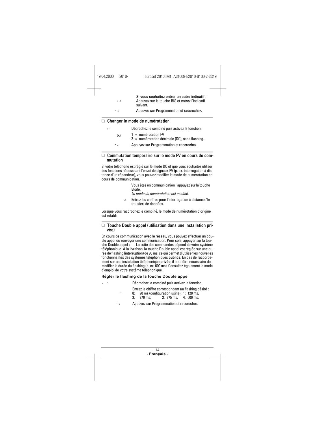 Siemens 2010 manual Changer le mode de numérotation, Régler le flashing de la touche Double appel 