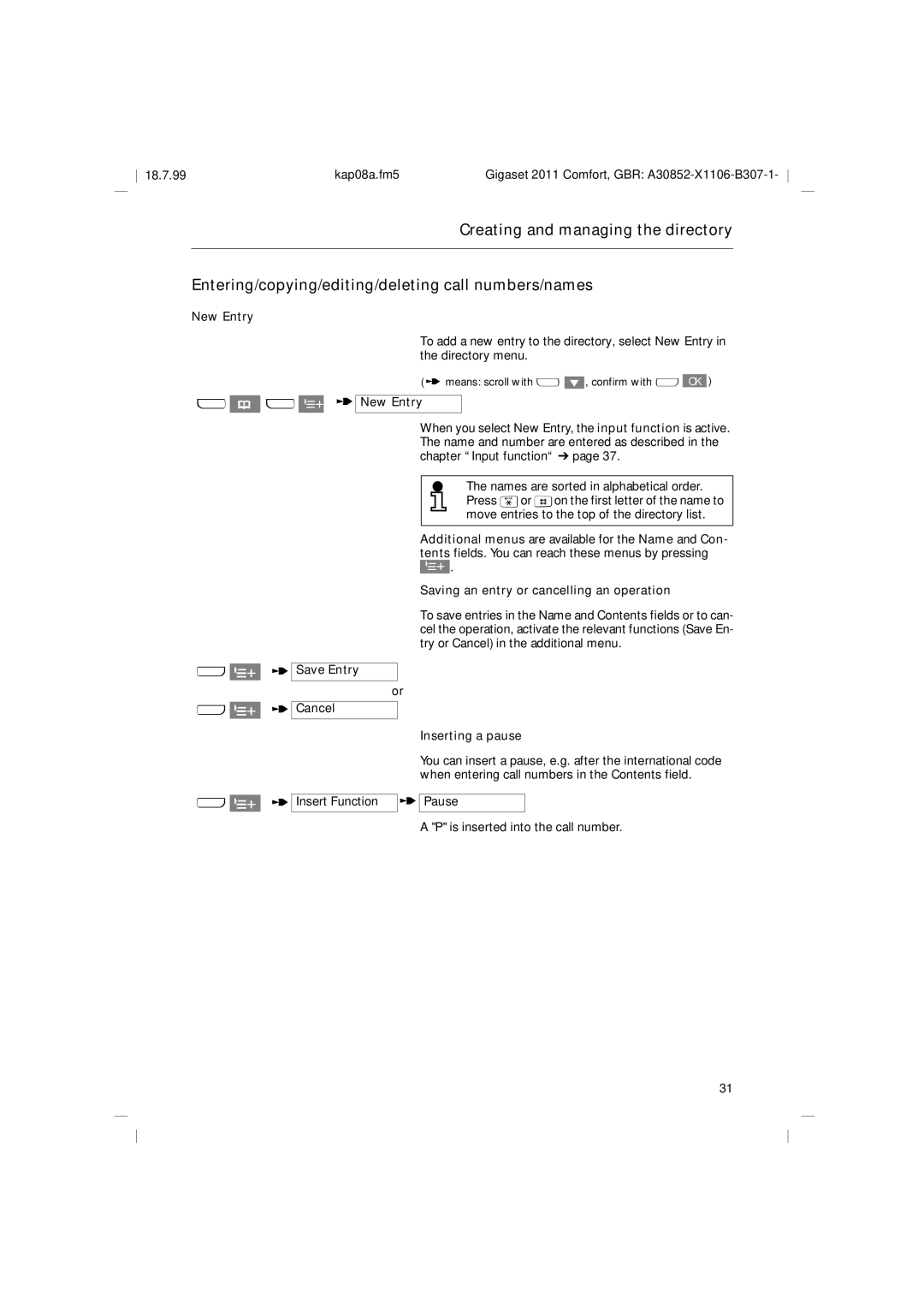 Siemens 2011 U W t New Entry, Saving an entry or cancelling an operation, Save Entry Cancel Inserting a pause 