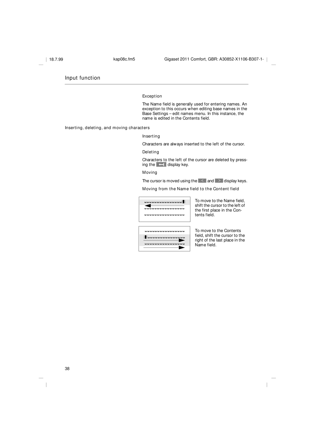 Siemens 2011 operating instructions Exception, Inserting, deleting, and moving characters, Deleting, Moving 