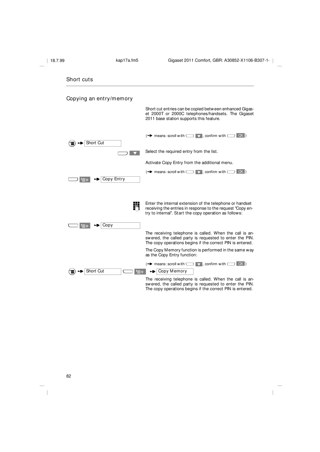 Siemens 2011 operating instructions Short cuts Copying an entry/memory, T Copy Memory 