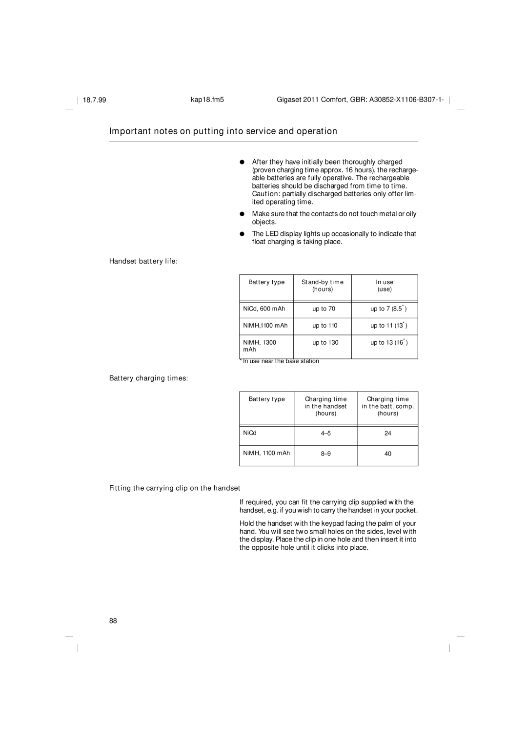 Siemens 2011 operating instructions Handset battery life, Battery charging times, Fitting the carrying clip on the handset 