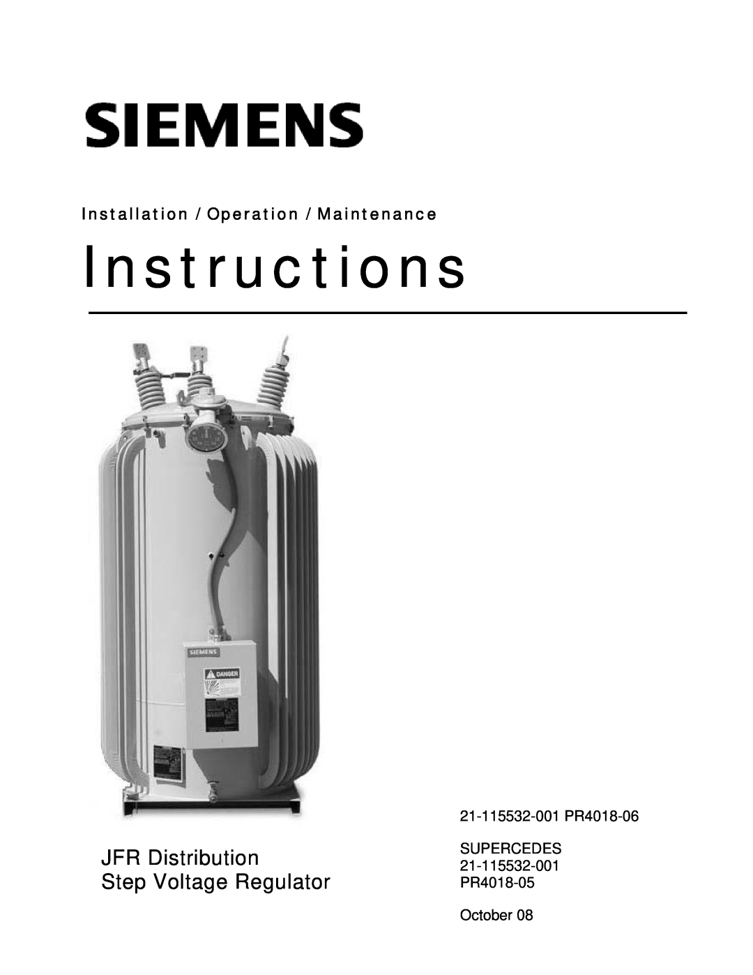 Siemens 21-115532-001 manual JFR Distribution Step Voltage Regulator, Installation / Operation / Maintenance, Instructions 