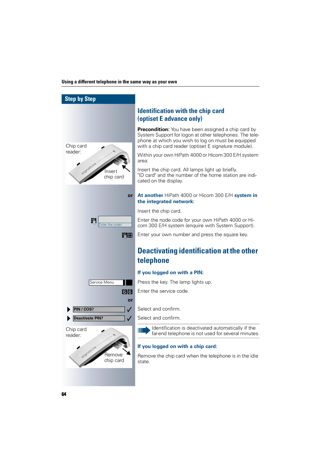 Siemens 300 H operating instructions Telephone, Deactivating identification at the other, If you logged on with a PIN 