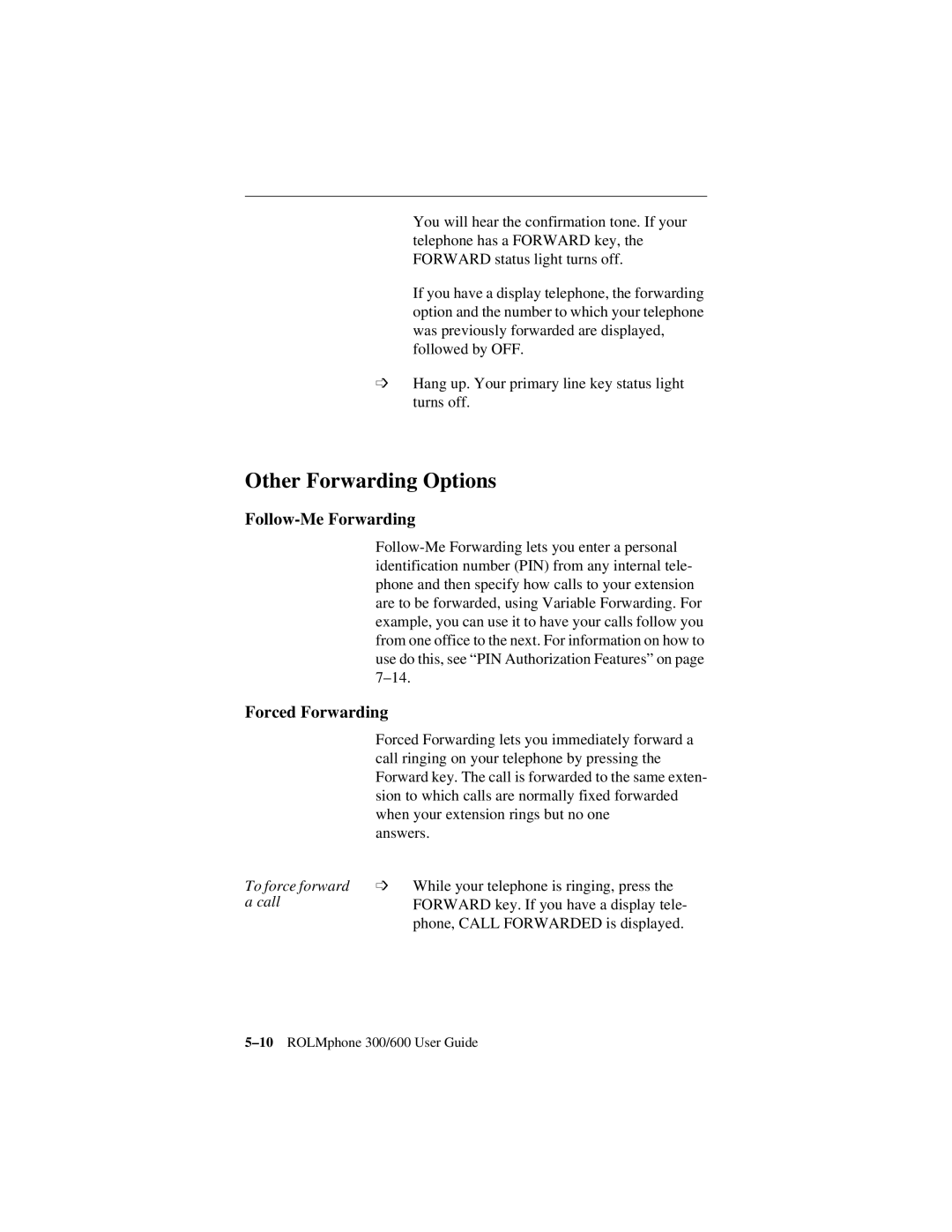 Siemens 300 Series, 600 Series manual Other Forwarding Options, Follow-Me Forwarding 