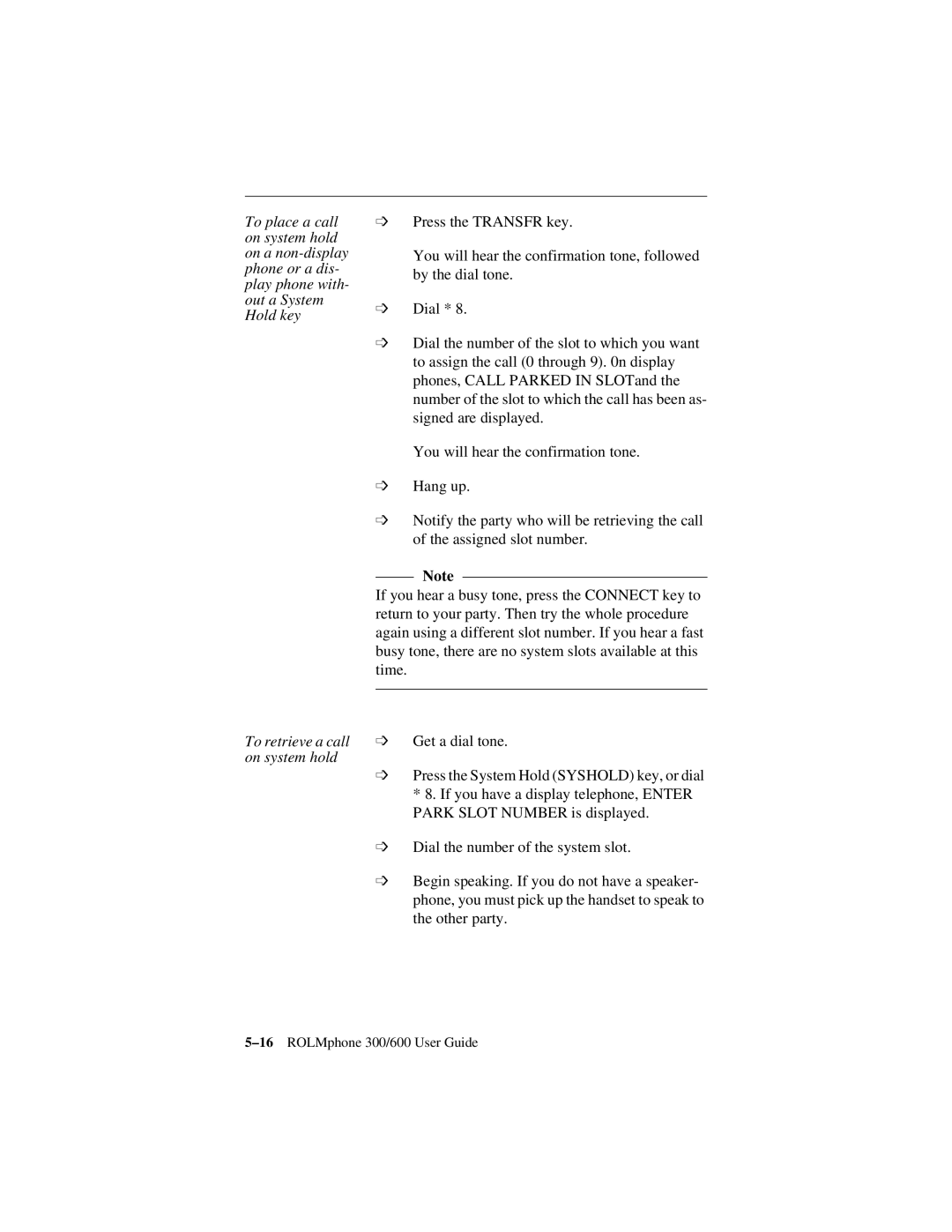 Siemens 300 Series, 600 Series manual To retrieve a call on system hold 