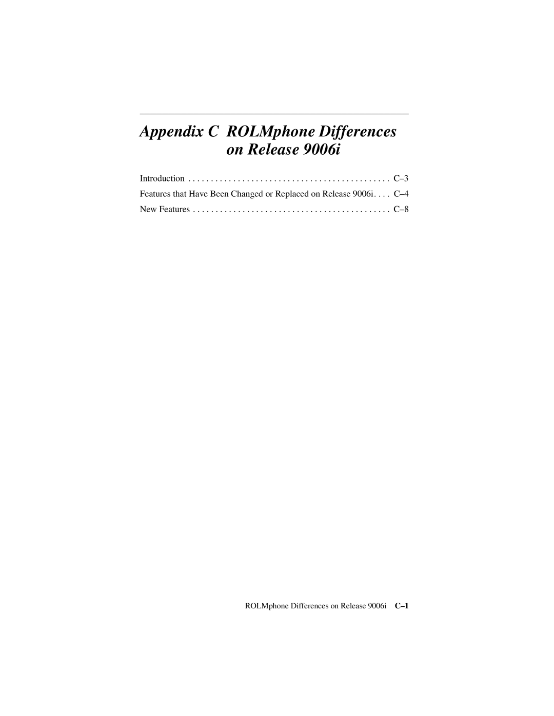 Siemens 600 Series, 300 Series manual Appendix C ROLMphone Differences on Release 