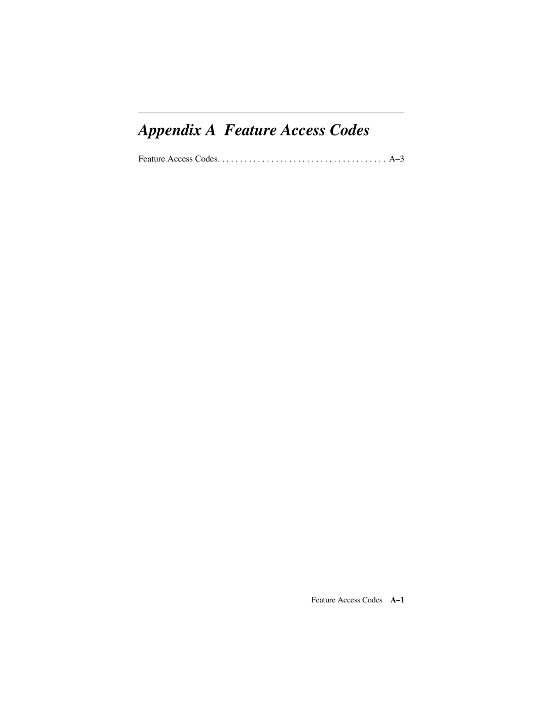 Siemens 600 Series, 300 Series manual Appendix A Feature Access Codes, Feature Access Codes A-1 