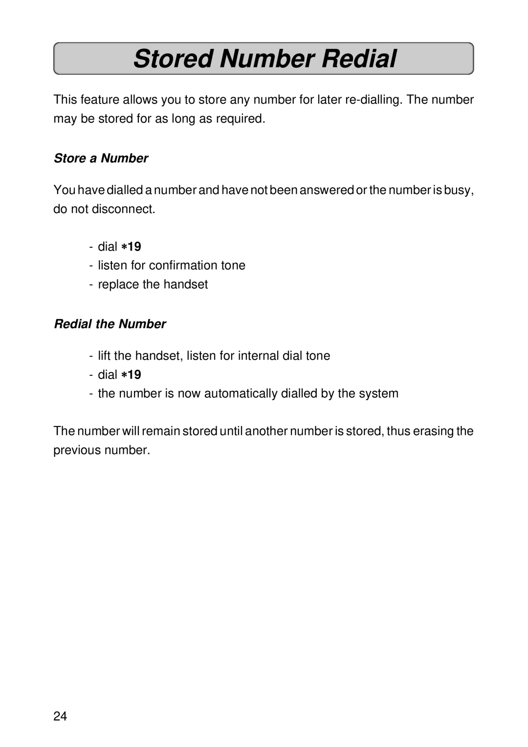 Siemens 300 manual Stored Number Redial, Store a Number, Redial the Number 