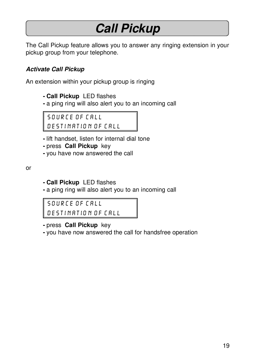 Siemens 300 Activate Call Pickup, Call Pickup LED flashes, Source of Call Destination of Call, Press Call Pickup key 