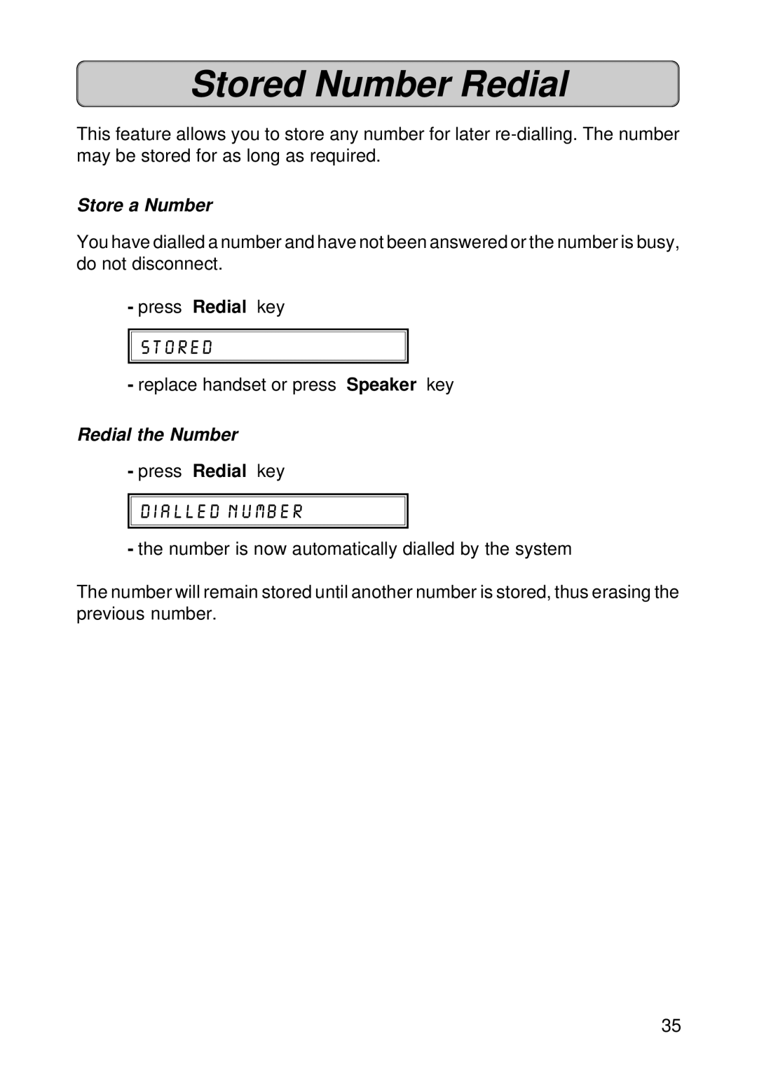 Siemens 300 manual Stored Number Redial, Store a Number, Redial the Number 