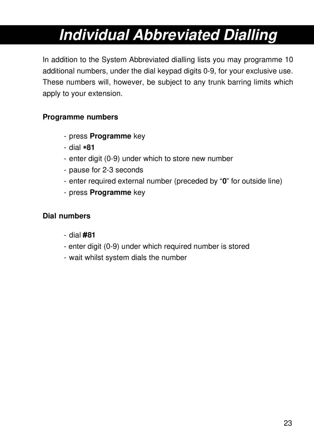 Siemens 300 Individual Abbreviated Dialling, Programme numbers Press Programme key, Press Programme key Dial numbers 