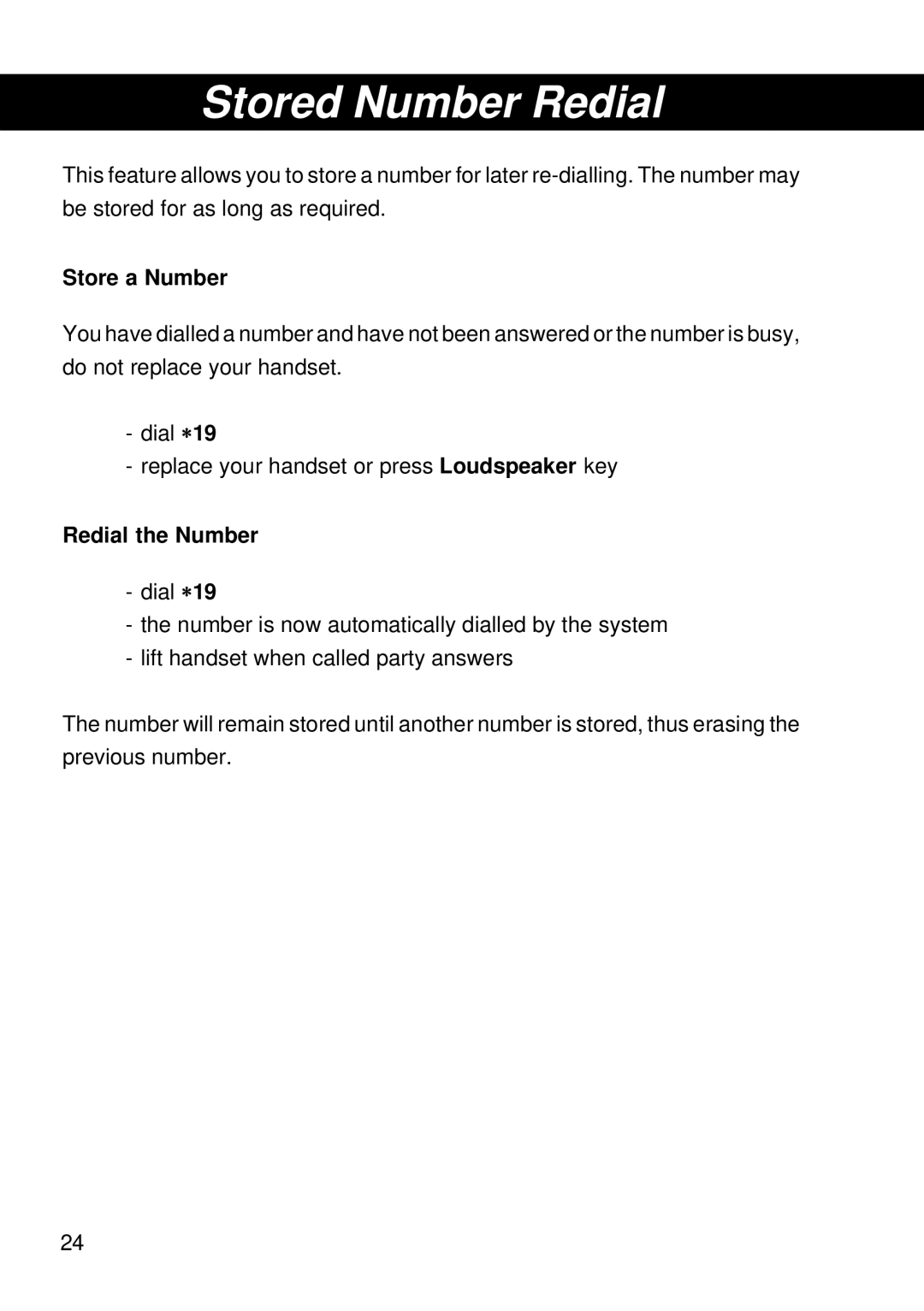 Siemens 300 operating instructions Stored Number Redial, Store a Number, Redial the Number 