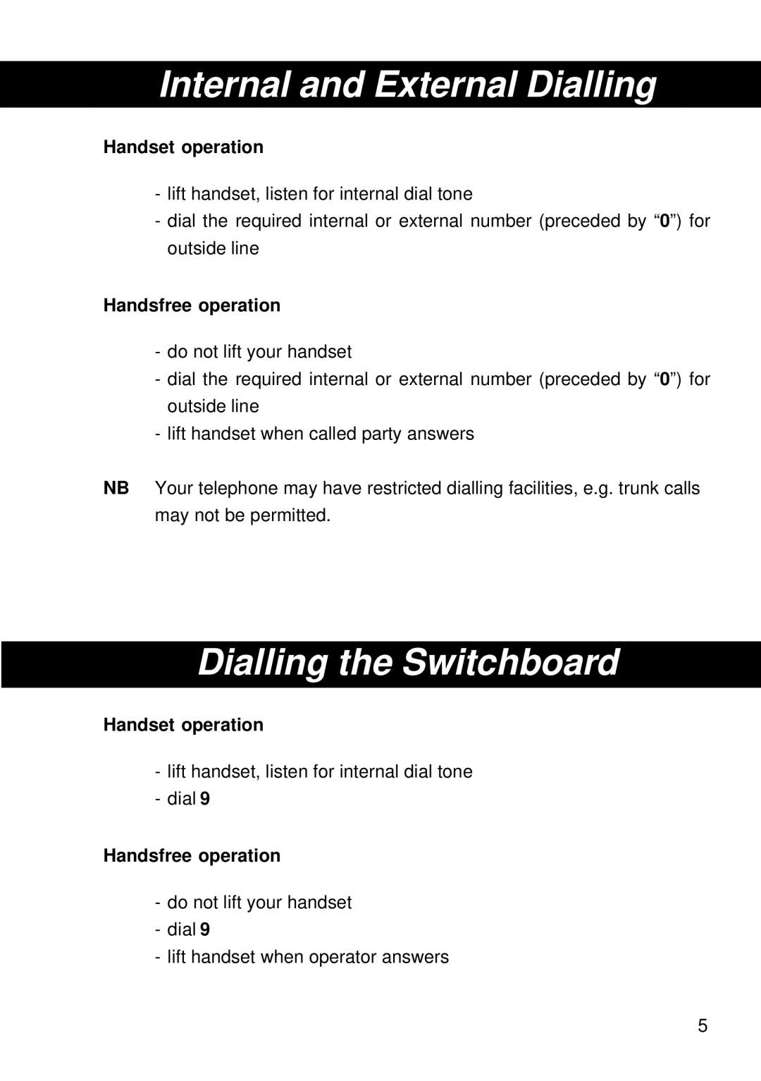 Siemens 300 Internal and External Dialling, Dialling the Switchboard, Handset operation, Handsfree operation 