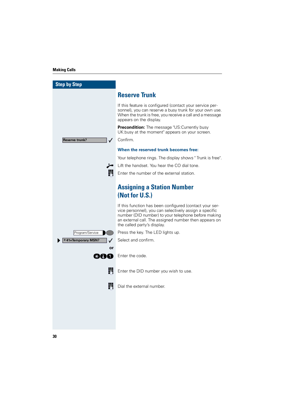 Siemens 3000, 500 standard Reserve Trunk, Assigning a Station Number Not for U.S, When the reserved trunk becomes free 