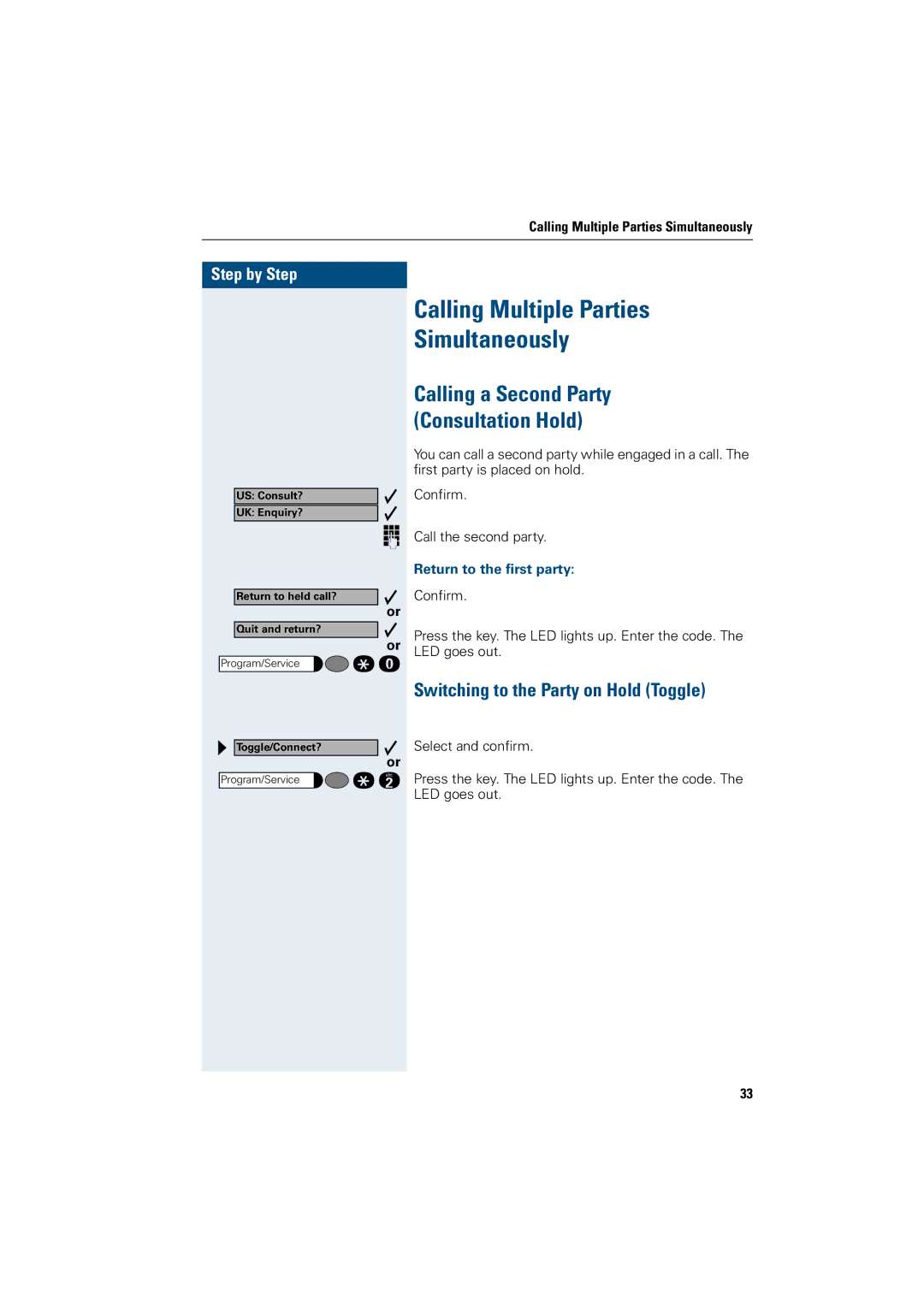 Siemens 500 economy, 3000, 500 standard Calling Multiple Parties Simultaneously, Calling a Second Party Consultation Hold 